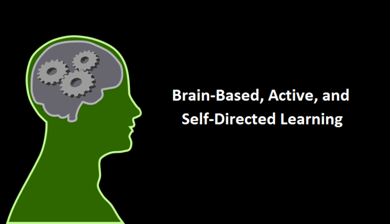 Understanding Brain Based Learning – Active And Self-Directed Learning ...